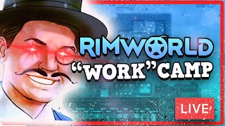 RIMWORLD Organ Harvesting Live