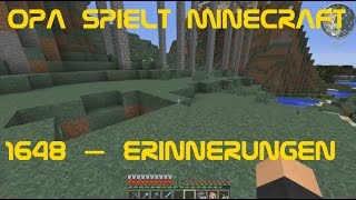 Opa spielt Minecraft 1648 – Erinnerungen
