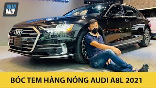 BÓC TEM "hàng nóng" Audi A8L 2021 vừa về Việt Nam