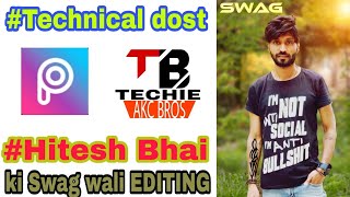 Technical dost , Hitesh Bhai | PICSART SWAG Editing tutorial, tattoo ,photo editing​ tutorial,