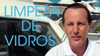 Como limpar vidros de barcos | Revista Náutica