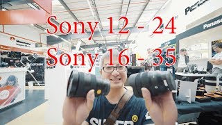 027 韦找谁 VBlog - 索尼超广角镜头 FE12-24 F4 G vs FE16-35F2.8 GM vs 福伦达15mm (30-07-2017)