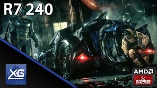 Batman™: Arkham Knight On AMD Radeon R7 240 2GB GDDR3