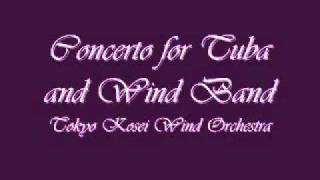 Concerto for Tuba and Wind Band.Tokyo Kosei Wind Orchestra.