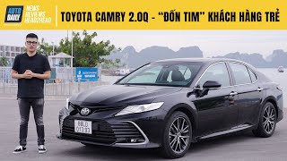 Trải nghiệm chi tiết Toyota Camry 2.0Q - "Đốn tim" khách hàng trẻ