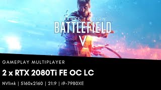 BFV | 2x RTX 2080Ti FE OC (LC) | NVlink | 5160x2160 | 21:9 | 7980XE | SLI profile test