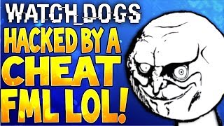 I Got HACKED By A Cheating BA$TARD! Lol - Being INVADED LIVE Watch Dogs Online Hacking
