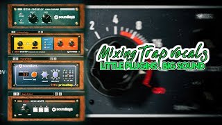 Little Plugins . Big Sound ! Mixing Trap Vocals with Soundtoys plugins