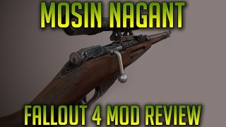 Fallout 4 Mod Review : The Mosin Nagant