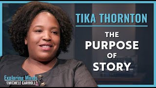 Tika Thornton | The Purpose of Story