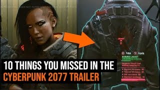 10 Things You Missed In The Cyberpunk 2077 Gameplay Trailer