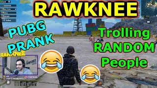 Rawknee Trolling Random Players | Pubg FUNNY Moments | Rawknee Pranking