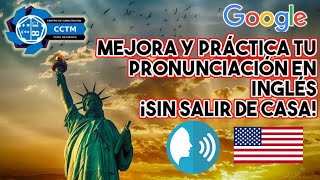 ¿Cómo practicar y mejorar tu pronunciación de Inglés? (Sin salir de tu casa ????)| Google Docs