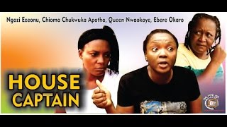 House Captain - 2014 Latest Nigerian Nollywood Movie