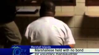 Marshallese Held With No Bond For Voluntary Manslaughter
