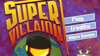Super Villainy-Walkthrough