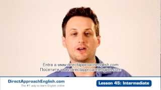 Aprender inglés: Direct Approach English: Lesson 45: Learn English учить английский