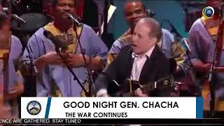 GOODNIGHT GEN. CHACHA