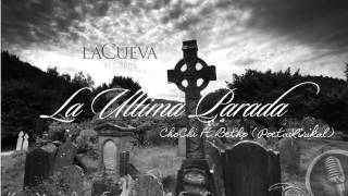 La Ultima Parada - Betho x Chochi - prod. by La Cueva Records