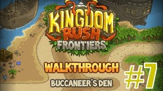 Прохождение KINGDOM RUSH FRONTIERS - BUCCANEER'S DEN - Heroic vs Iron Challenge [VETERAN]