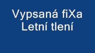 Vypsaná fiXa - Letní tlení
