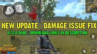 New Update |Pubg Mobile lite 0.12.0 9580 | Damage Issue Fix |