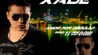 XADE  Amor Por Orgullo (Album Version)  Prod. by: Pipe Florez - La 440 Studio