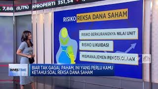 'Biar Tak Gagal Paham, Ini Yang Perlu Kamu Ketahui Soal Reksa Dana Saham'
