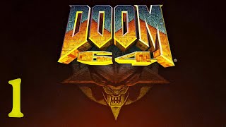 18+ Прохождение DOOM 64 Серия 1 "Что-то страшненько тут у вас"