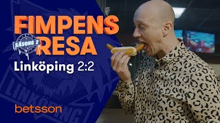 Fimpens Resa Säsong 2: Linköping – Del 2:2