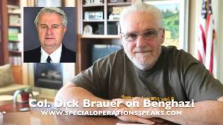 Colonel Dick Brauer, USAF (Ret) on Benghazi