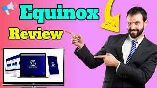 Equinox Review - ⭐️⭐️⭐️⭐️⭐️