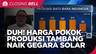 Solar Industri Melonjak, Harga Pokok Produksi Tambang Naik 4-15%