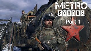Metro Exodus. Part 1