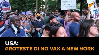 #USA: proteste di No Vax a New York