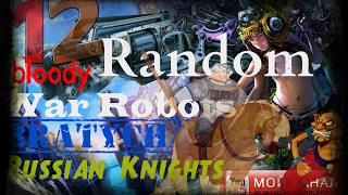 War Robots WR Gameplay,Осторожно,МОШЕННИКИ,Русские Витязи ,B12 Random