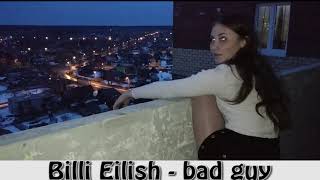 BILLI EILISH - BAD GUY (COVER) НЕ ДЛЯ СЛАБОНЕРВНЫХ,ДЕТСКАЯ ПОРНОГРАФИЯ