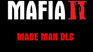 Mafia II - Made Man DLC Showcase