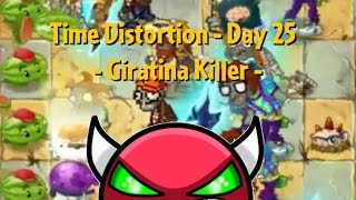 [LIVE] Plants vs. Zombies2: It's About Time [5.6]: Time Distortion - Day 25 by Giratina Killer