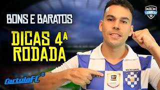 DICAS BONS E BARATOS RODADA 4 CARTOLA FC 2019