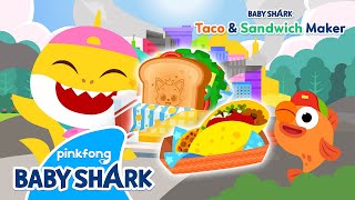 [NEW⭐️] Look! Here Comes the Taco & Sandwich Truck ㅣKids GameㅣBaby Shark Taco Sandwich Maker App