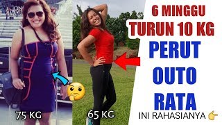 6 minggu turun 10 kg Perut outo rata