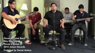 House of Praise Band "Hay Una Fuente"