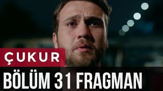 Çukur 31. Bölüm Fragman