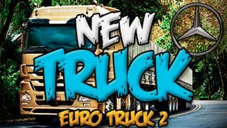 New Truck - Euro Truck 2