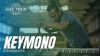 Keymono - Hourglass - Live in Juke Train 225
