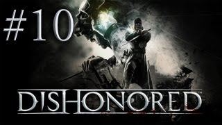 Dishonored - Прохождение игры на русском - Плачущие (Серия 10)