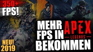 Mehr FPS in APEX LEGENDS ★ 2019 ★ FPS BOOST 350+