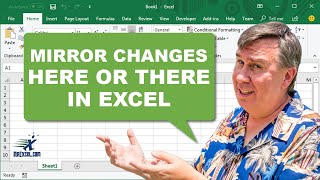 Excel Mirror Changes Made Here or There - 2422