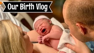 EMOTIONAL LIVE BIRTH VLOG | LABOR & DELIVERY OF BABY #2
